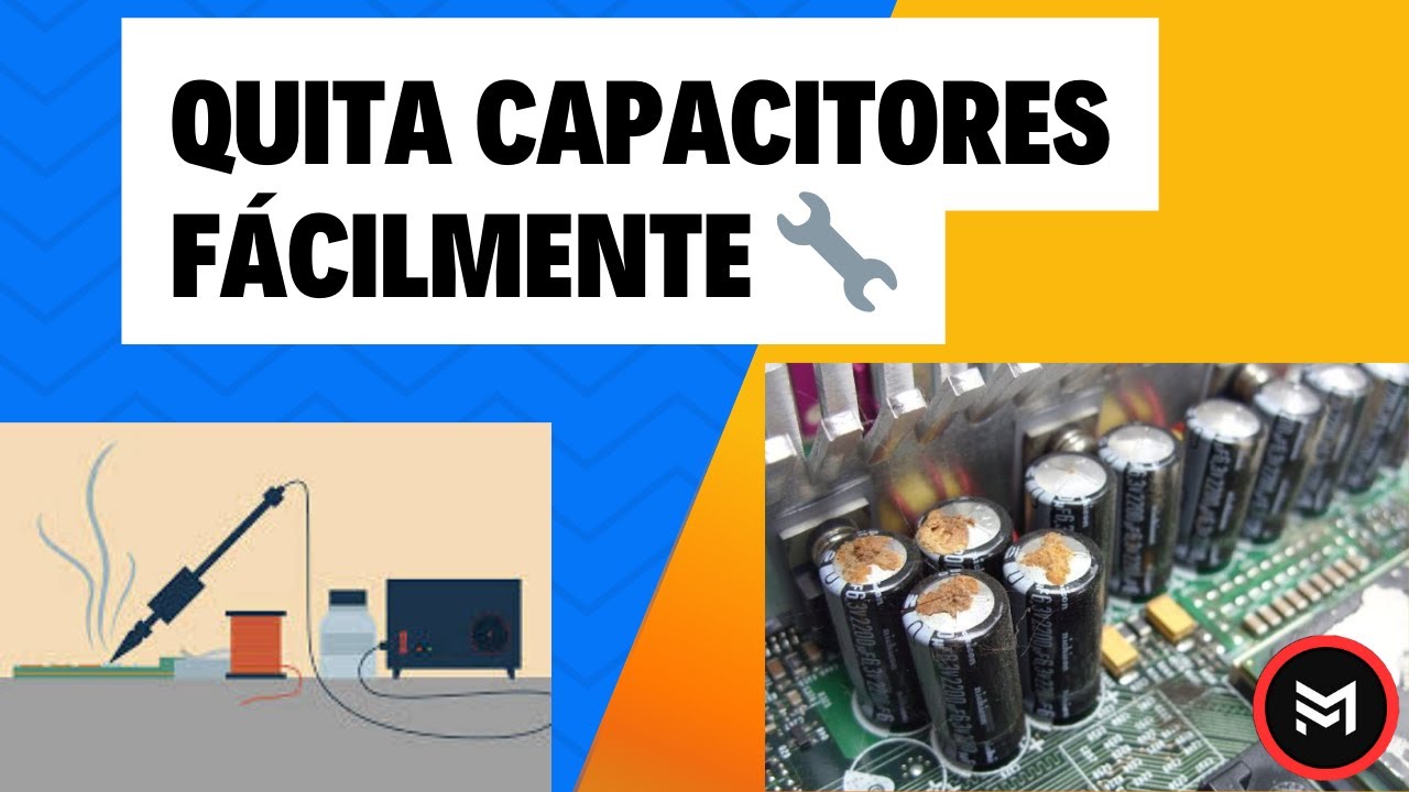 C&oacute;mo Quitar un Capacitor Electrol&iacute;tico sin Da&ntilde;arlo 🔧 Gu&iacute;a Paso a Paso #CapacitorElectrol&iacute;tico
