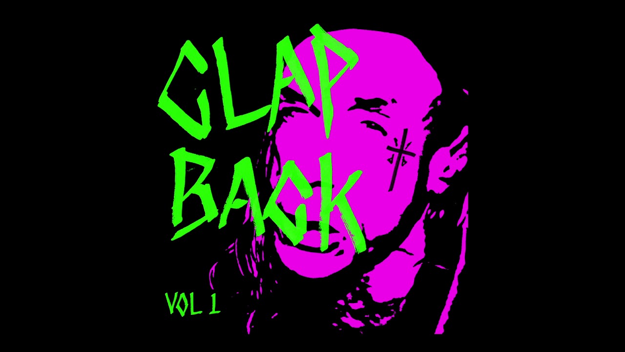 skrillex & boys noize - CLAP BACK VOL. 1