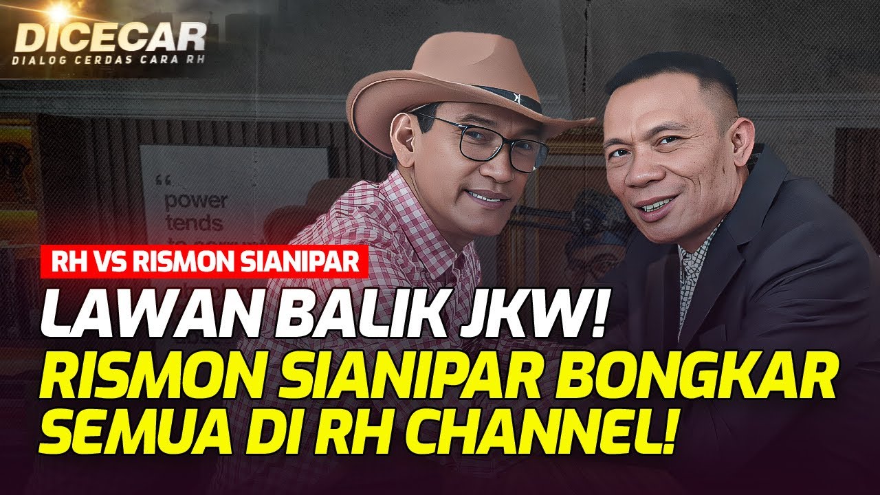 🔴LIVE XKLUSIF! LAWAN BALIK JKW! RISMON SIANIPAR BONGKAR SEMUA DI RH CHANNEL!