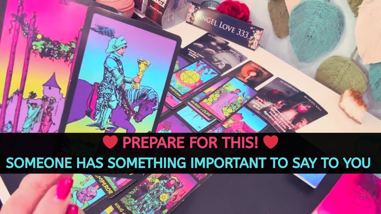 PREPARE FOR THIS! SOMEONE HAS SOMETHING IMPORTANT TO SAY TO YOU #tarot #soulmate #love #tarotreading