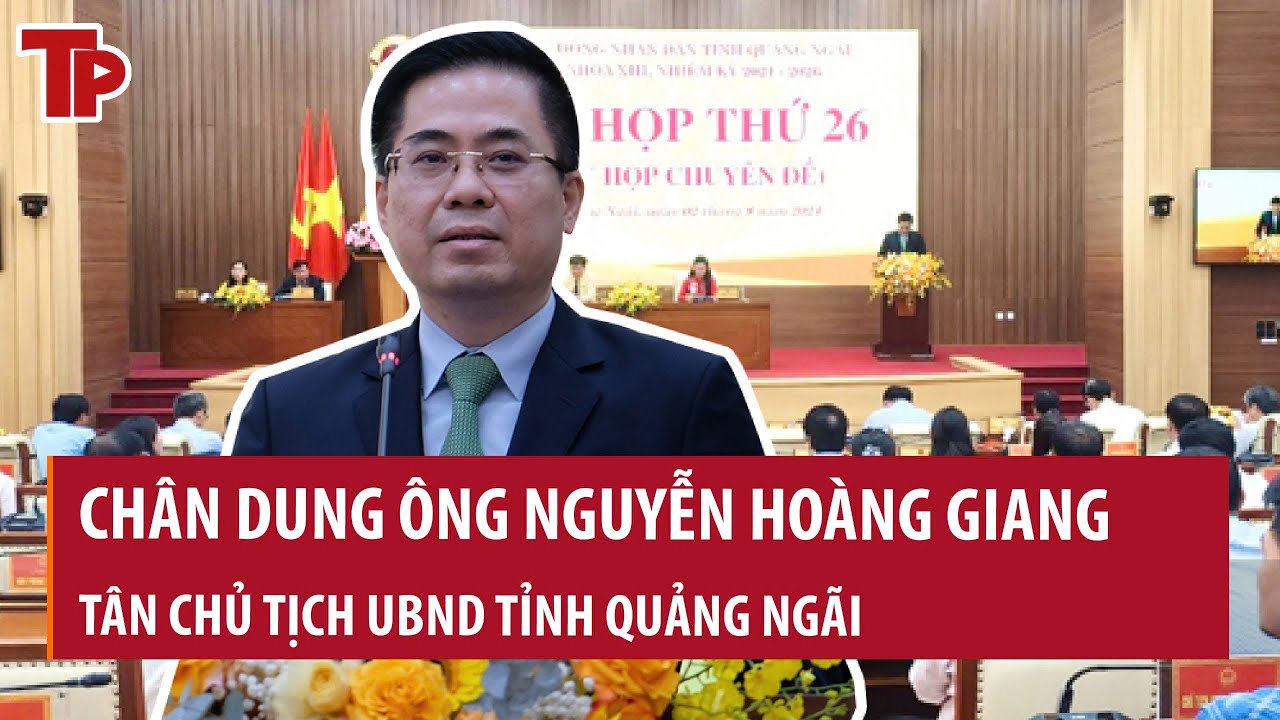 Ban Bí thư điều động nguyên Thứ trưởng Bộ KH&CN,Nguyễn Hoàng Giang làm Chủ tịch UBND tỉnh Quảng Ngãi