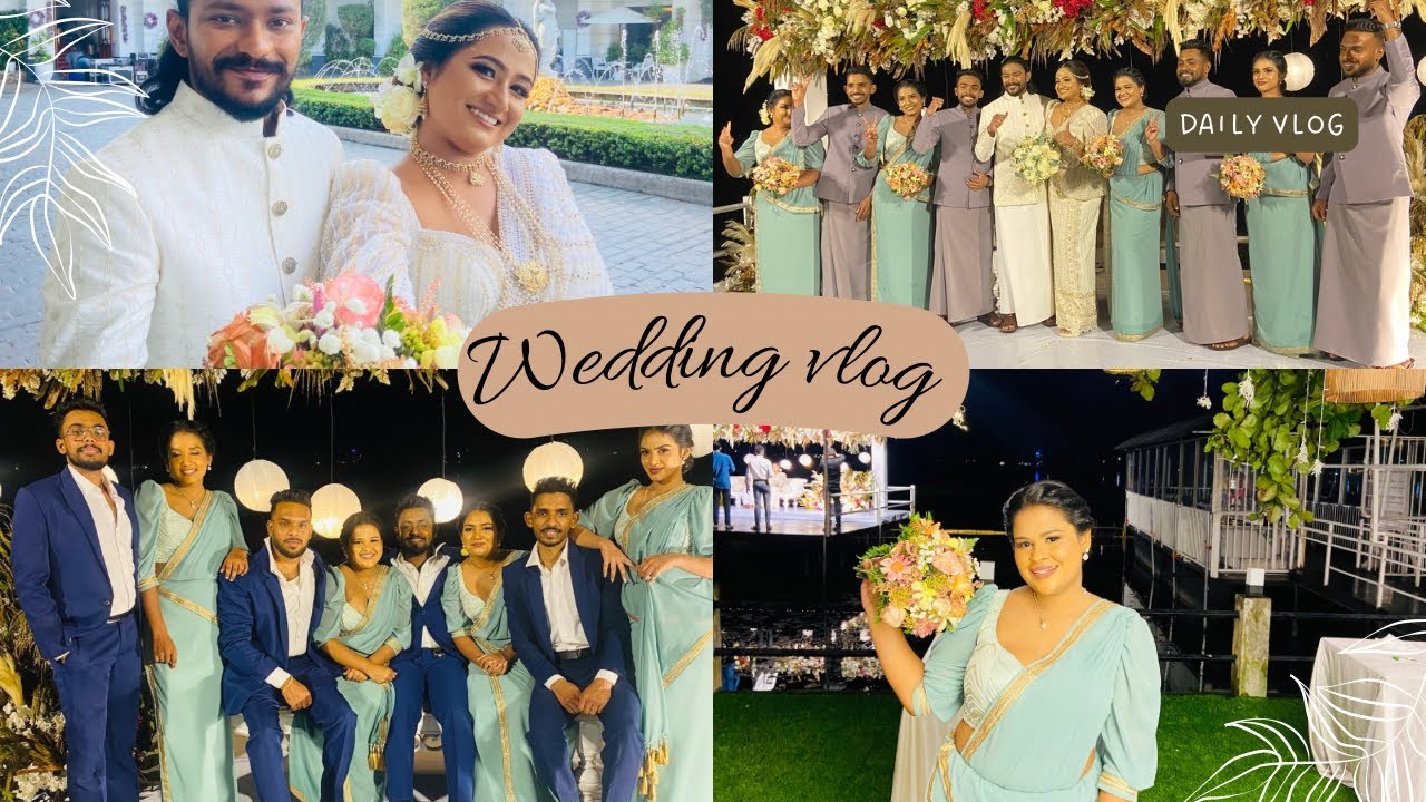 Wedding vlog💗🫧අක්කගේ wedding එක දවස ගෙවුණු විදිහ😌🤍💐