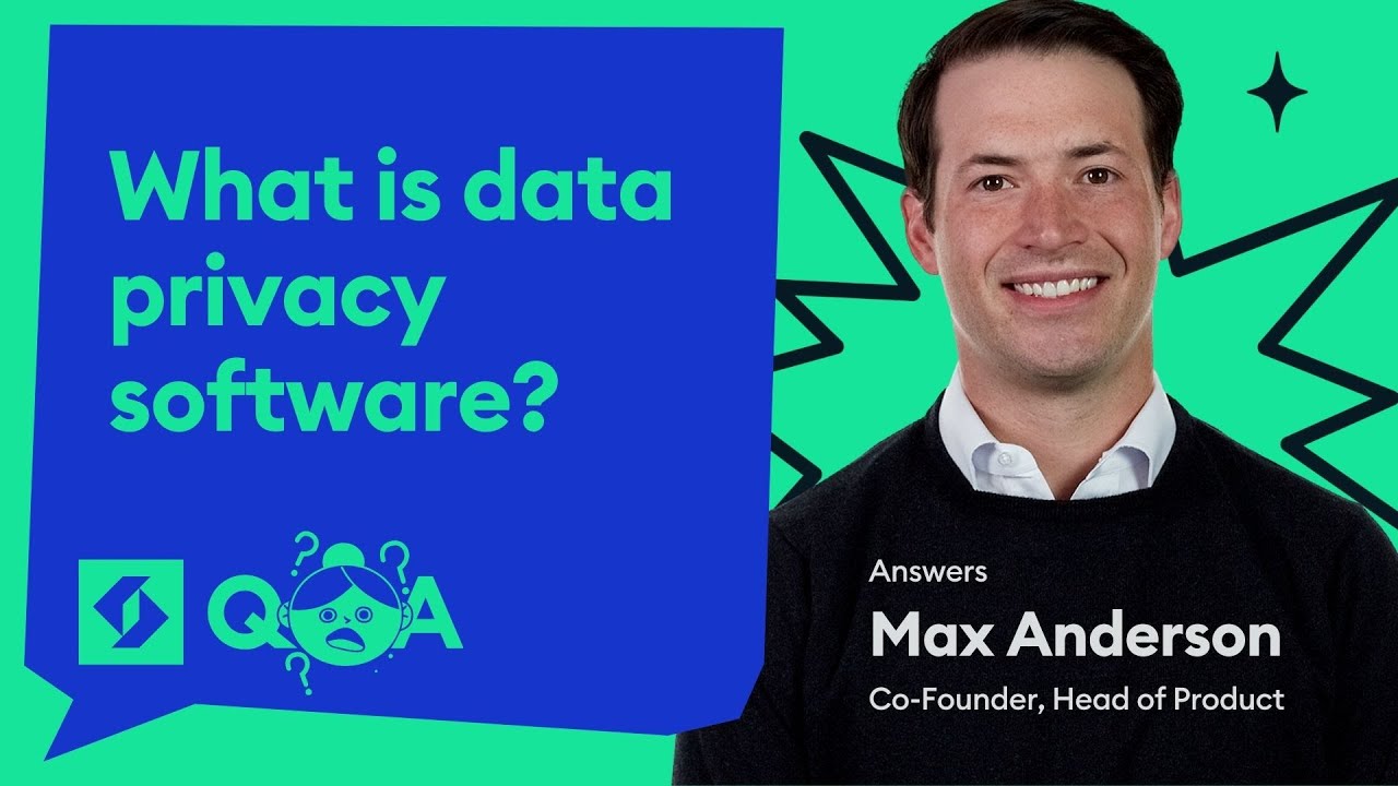 What is data privacy software?