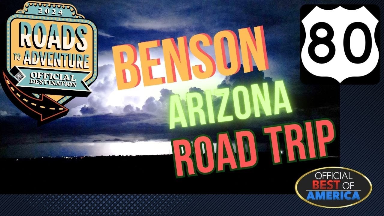 Roads To Adventure - Benson Arizona - US 80 in Cochise County