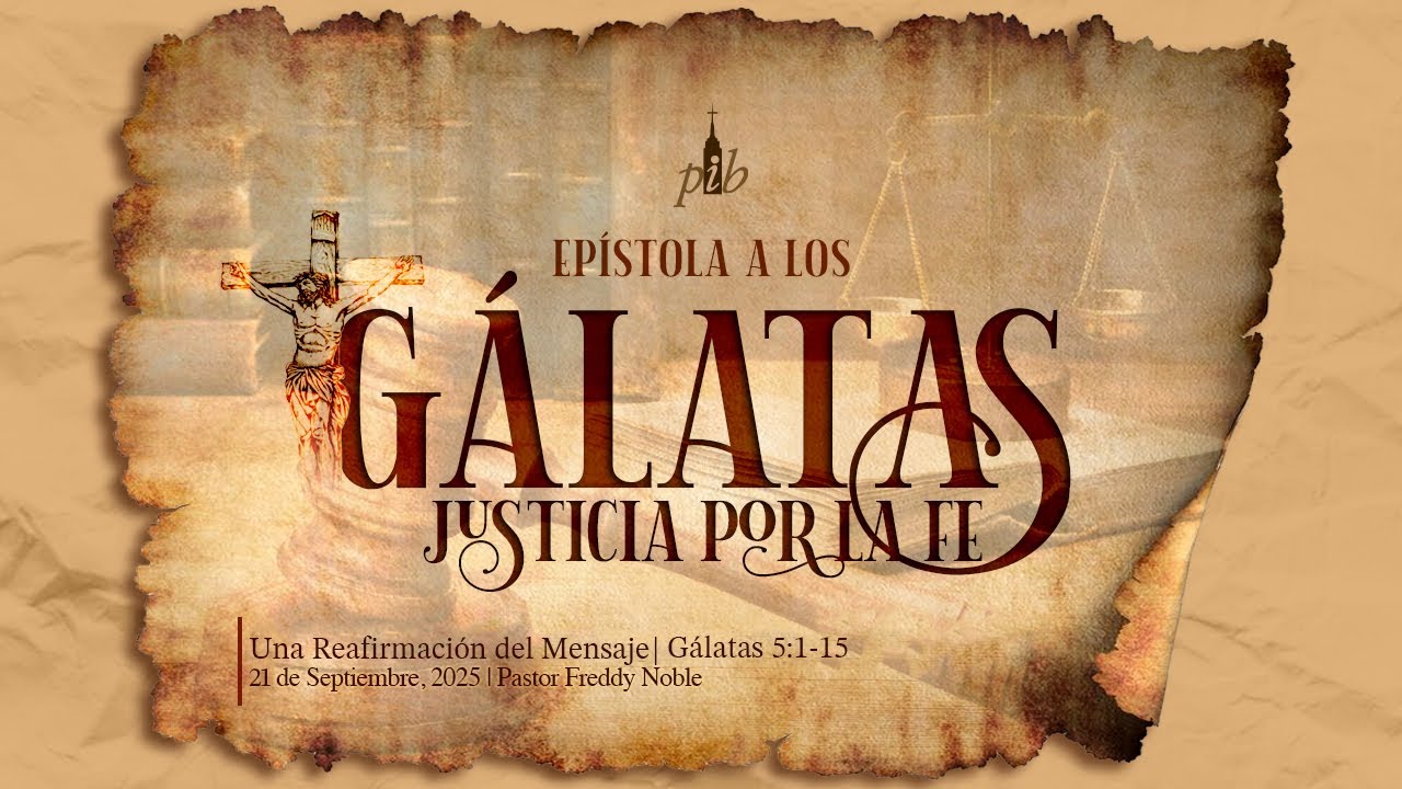 Una reafirmación del mensaje (Gálatas 5:1-15)