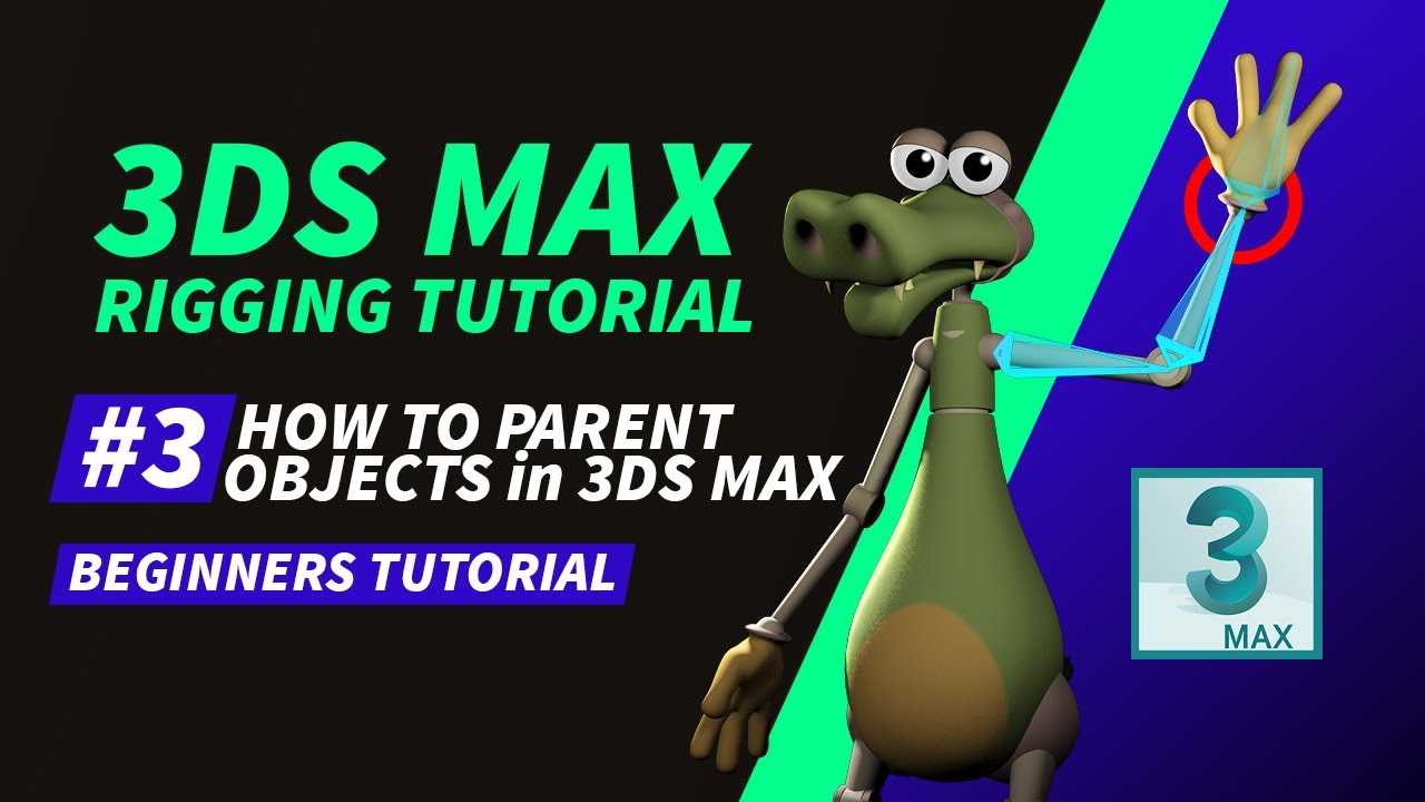 3D Rigging Tutorial For BEGINNERS | #3 - How to Parent Objects in 3ds Max