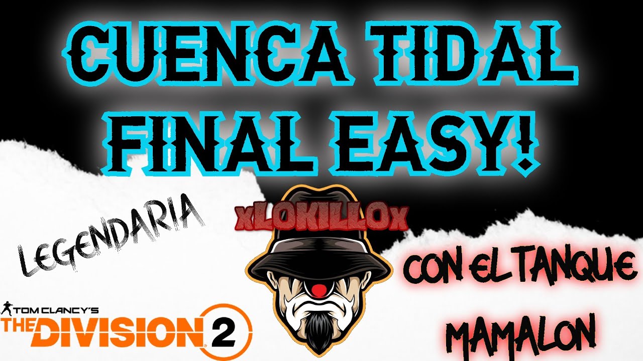 CUENCA TIDAL FINAL LEGENDARIO EASY!!