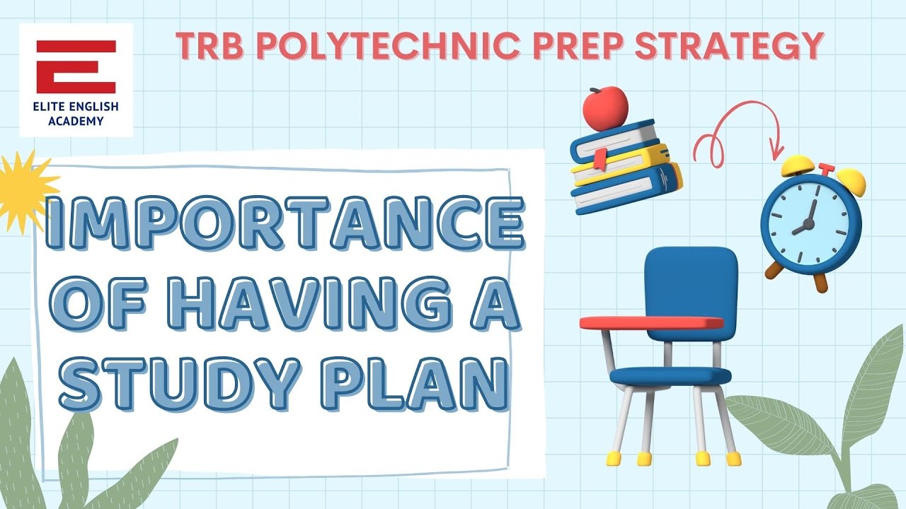 IMPORTANCE OF HAVING A DETAILED STUDY PLAN FOR TRB POLYTECHNIC EXAM PREPARATION