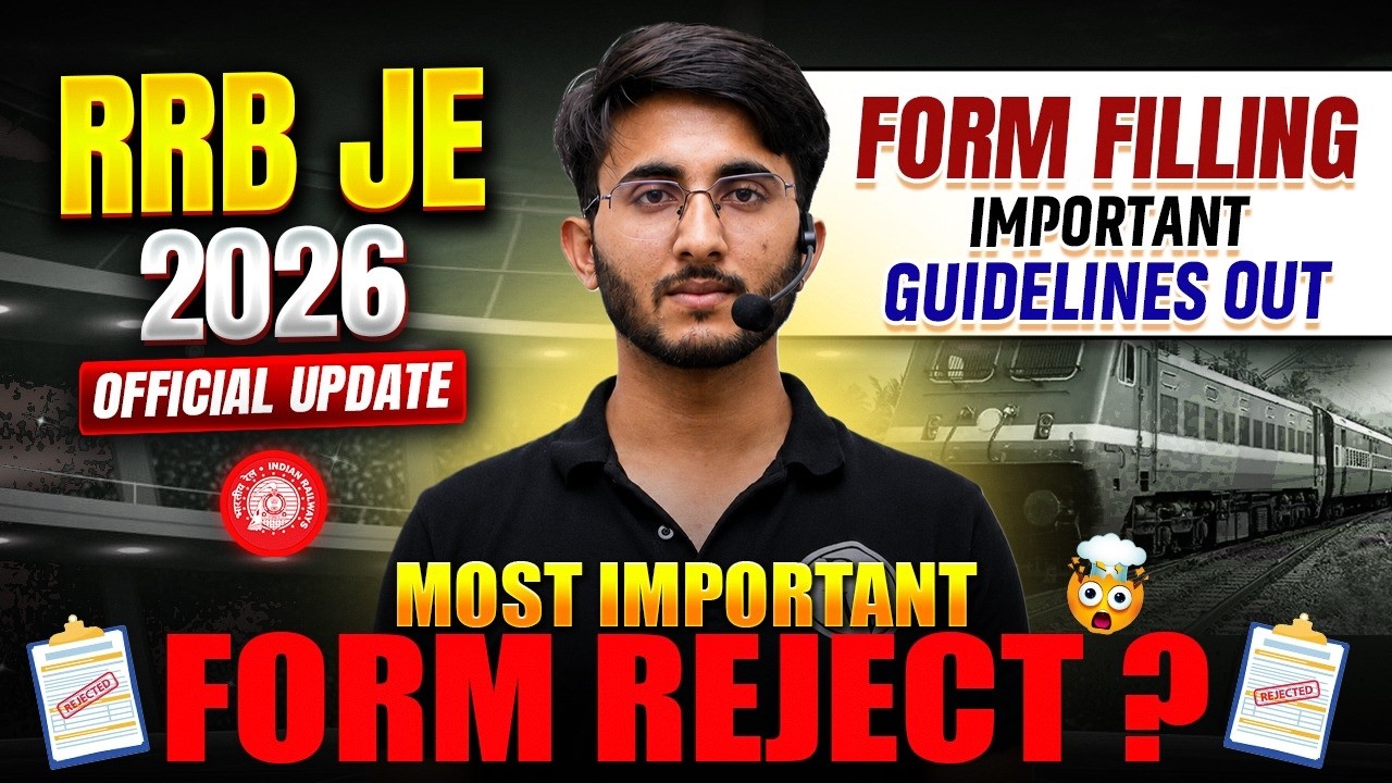 RRB JE 2026 Form Filling ! 😱 ये Mistakes की तो Form Reject हो जाएगा | RRB JE Form Fill Up Guidelines
