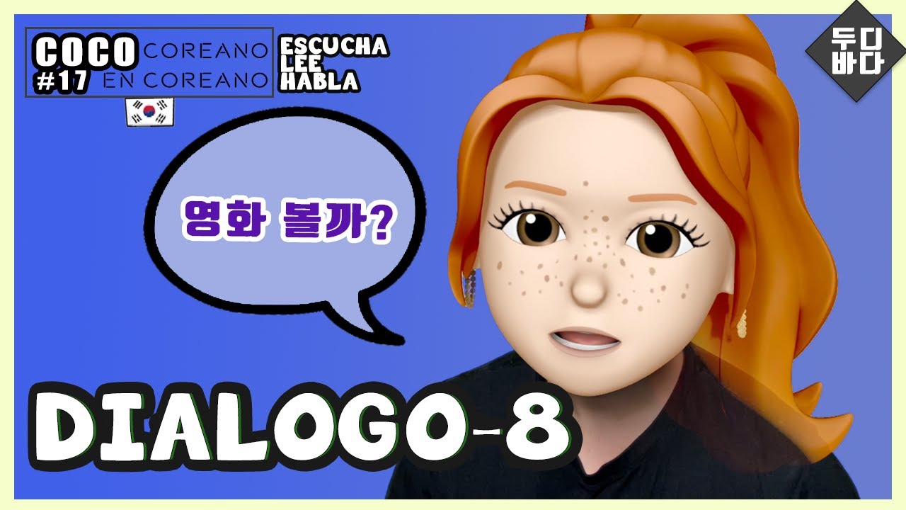 [COCO] 17. DIÁLOGO-8 en coreano - Clases de coreano