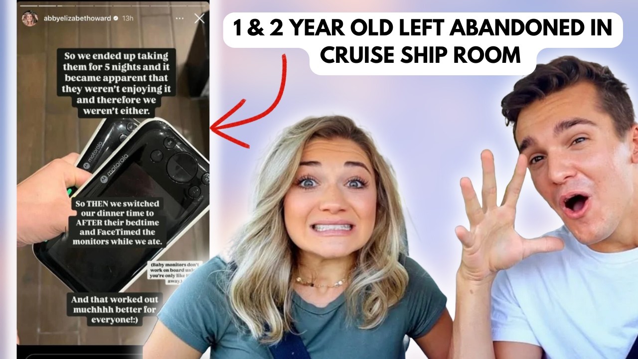 Matt & Abby ABANDON THEIR 1 & 2-YEAR-OLD ALONE IN CRUISE SHIP ROOMS TO GO EAT DINNER DRAMA