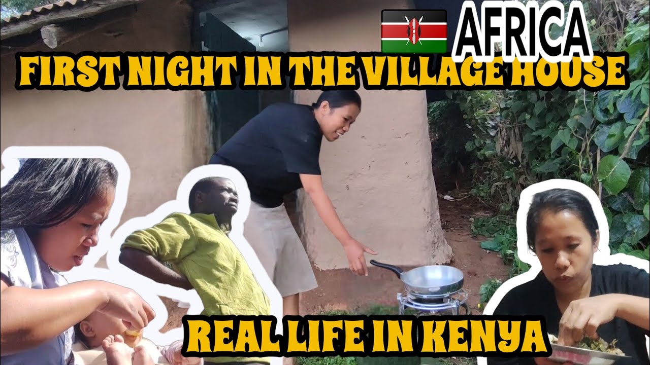 ПЕРВАЯ НОЧЬ В ДЕРЕВЕНСКОМ ДОМЕ | ​​РЕАЛЬНАЯ ЖИЗНЬ В КЕНИИ #pinayinkenyaafrica #villagelifeikenya ...