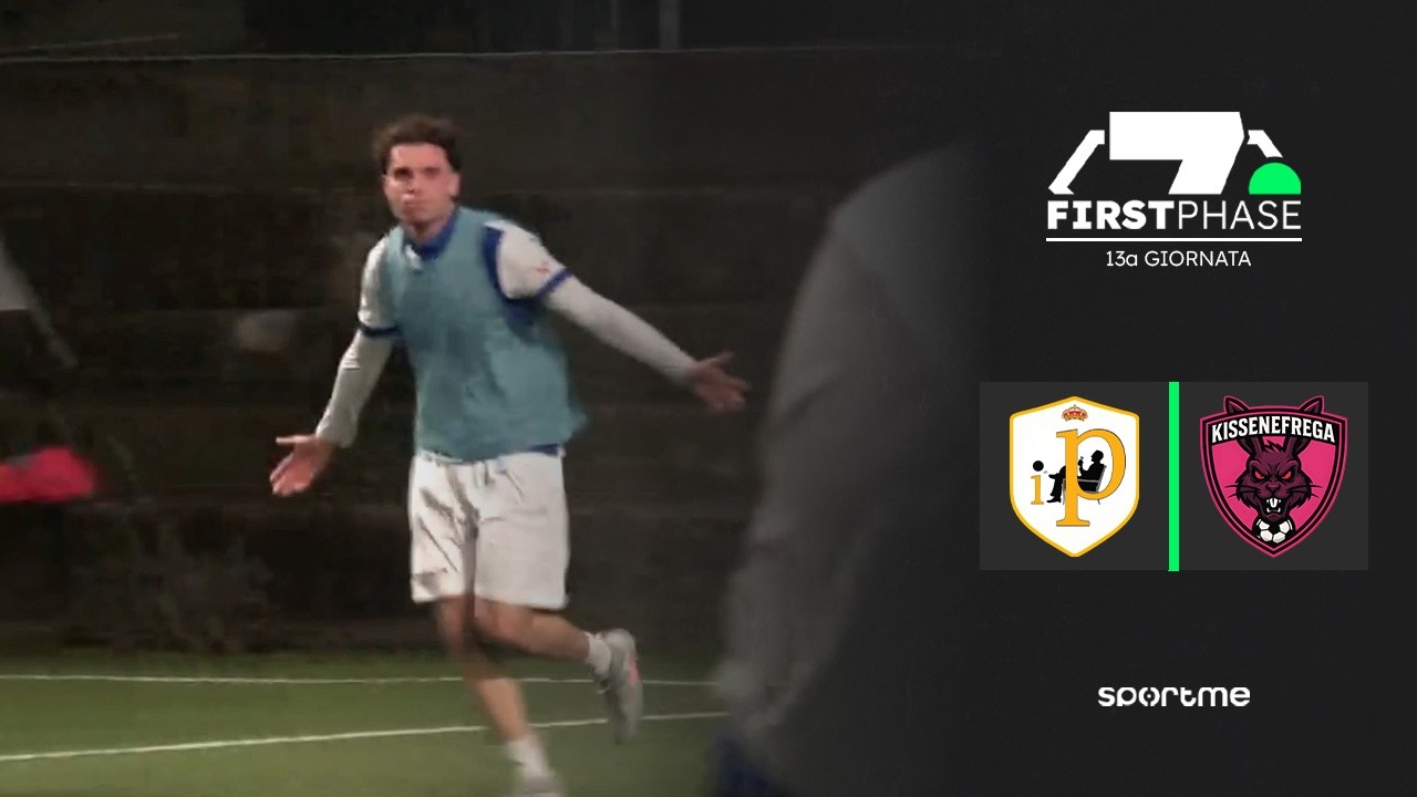 TFL First Phase | Real Parenti vs Kissenefrega
