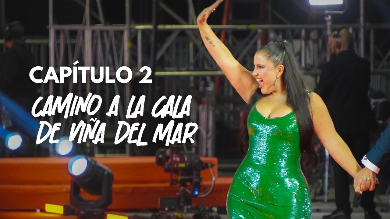 Pame Leiva - Cap 2: Gala de Viña del Mar 2026