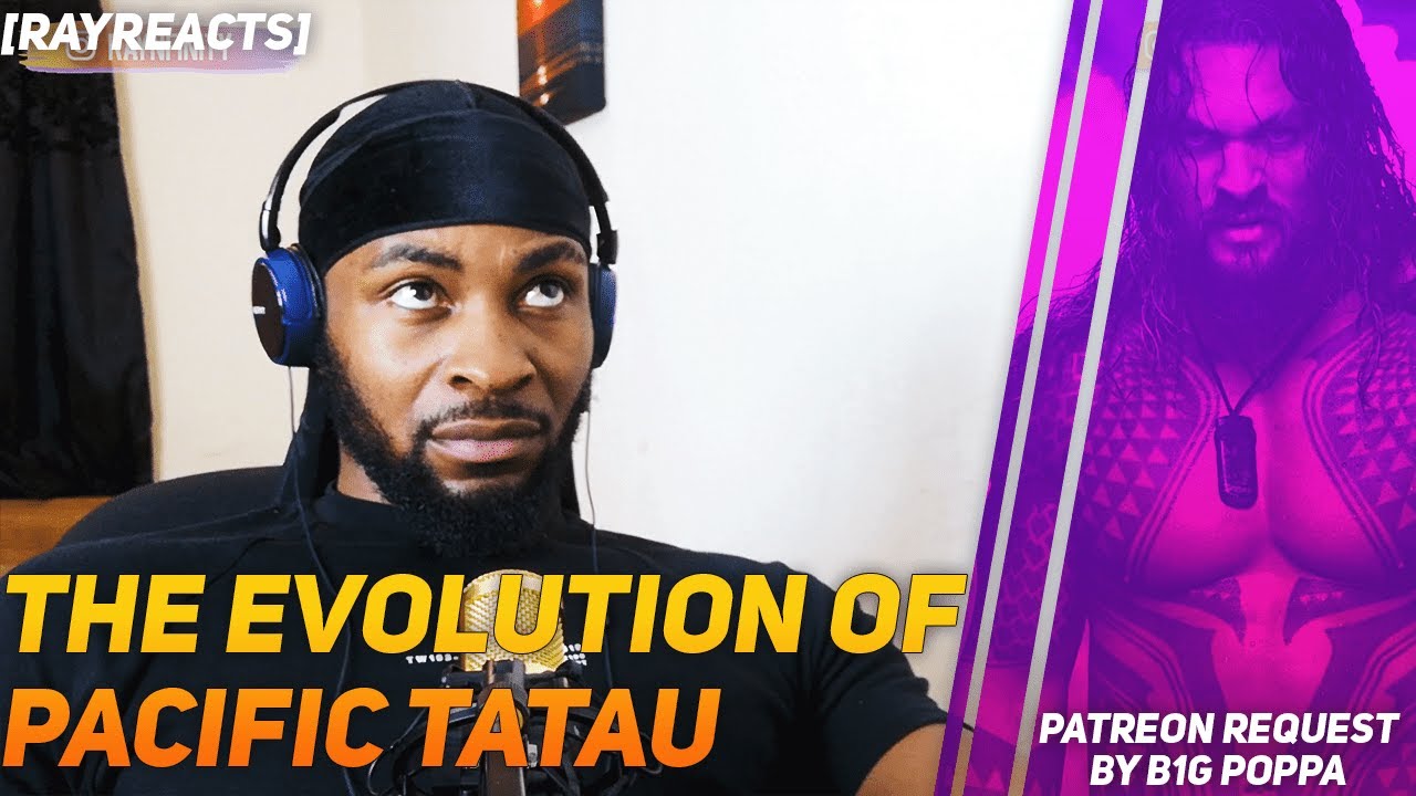 😳I REALLY WANT ONE!!😳|| The Evolution of Pacific Tatau - [RAYREACTS]