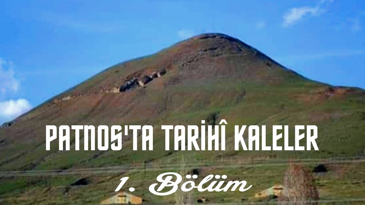 Patnos'ta Tarihî Kaleler #1