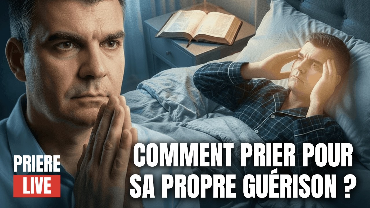 Comment prier pour sa propre guérison ?