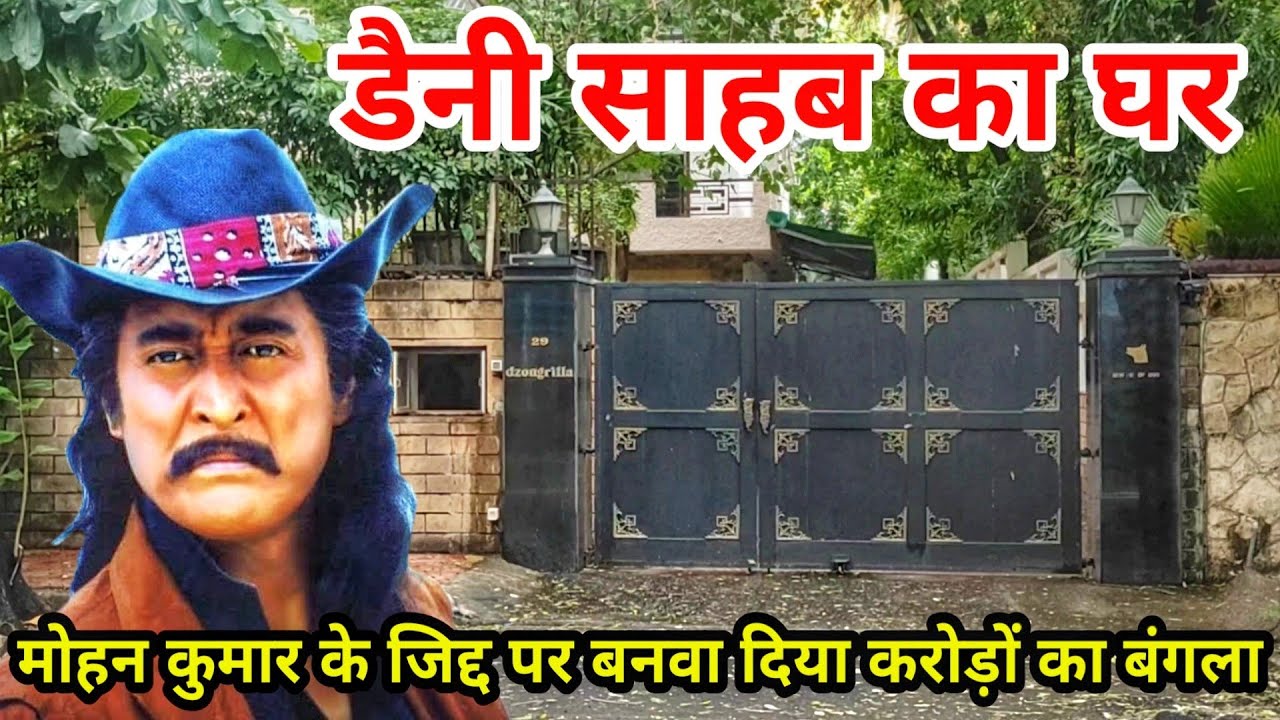 danny house in mumbai | danny denzongpa house in mumbai | danny denzongpa house in sikkim |