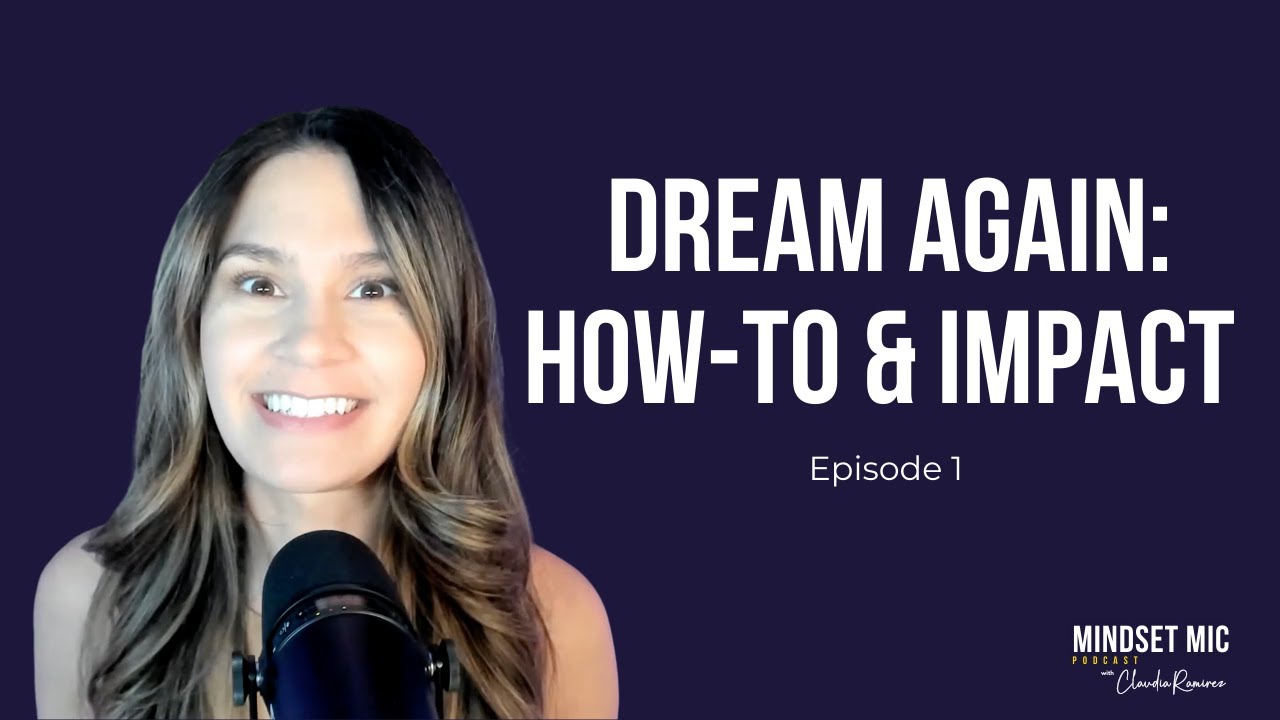 Dream Again: Signs, Uniqueness, and Impact on Leadership | Mindset Mic EP 1