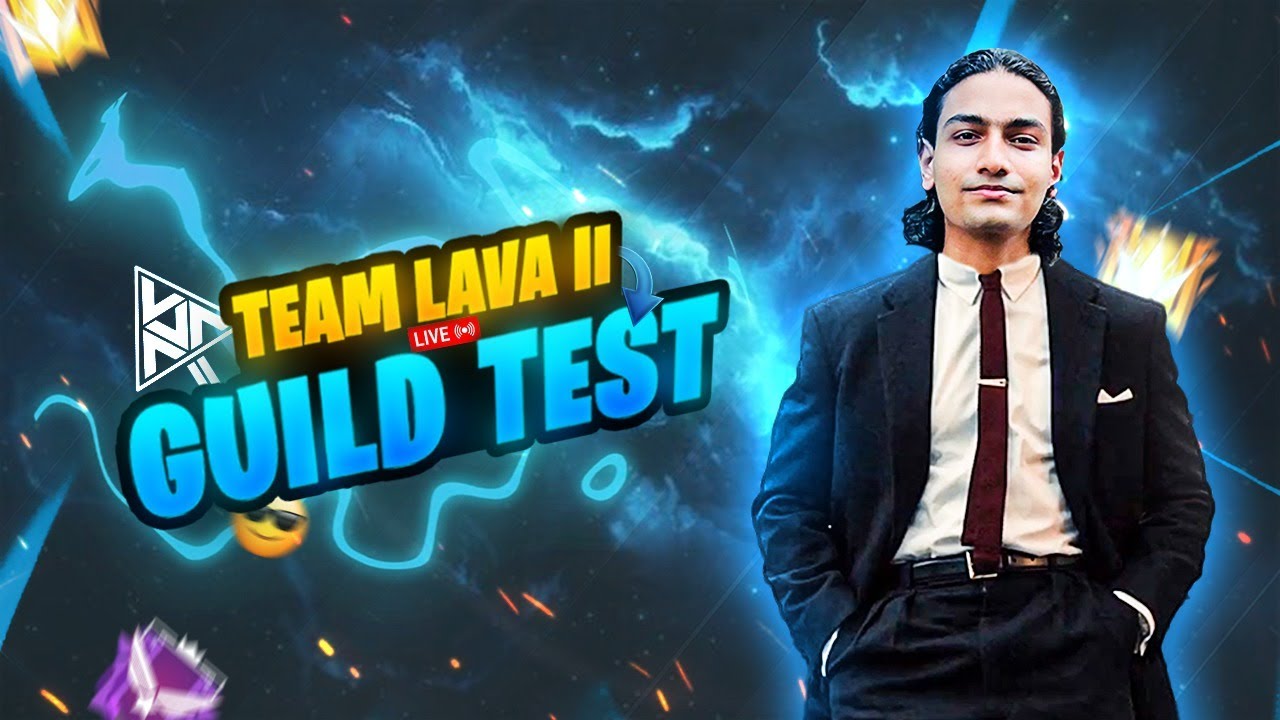 LAVA II GUILD TEST - COME BACK🔥