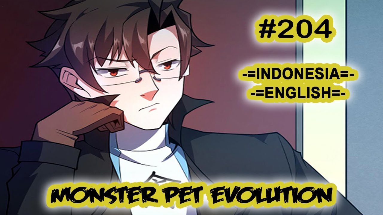 Monster Pet ch 204 [Indonesia - English]