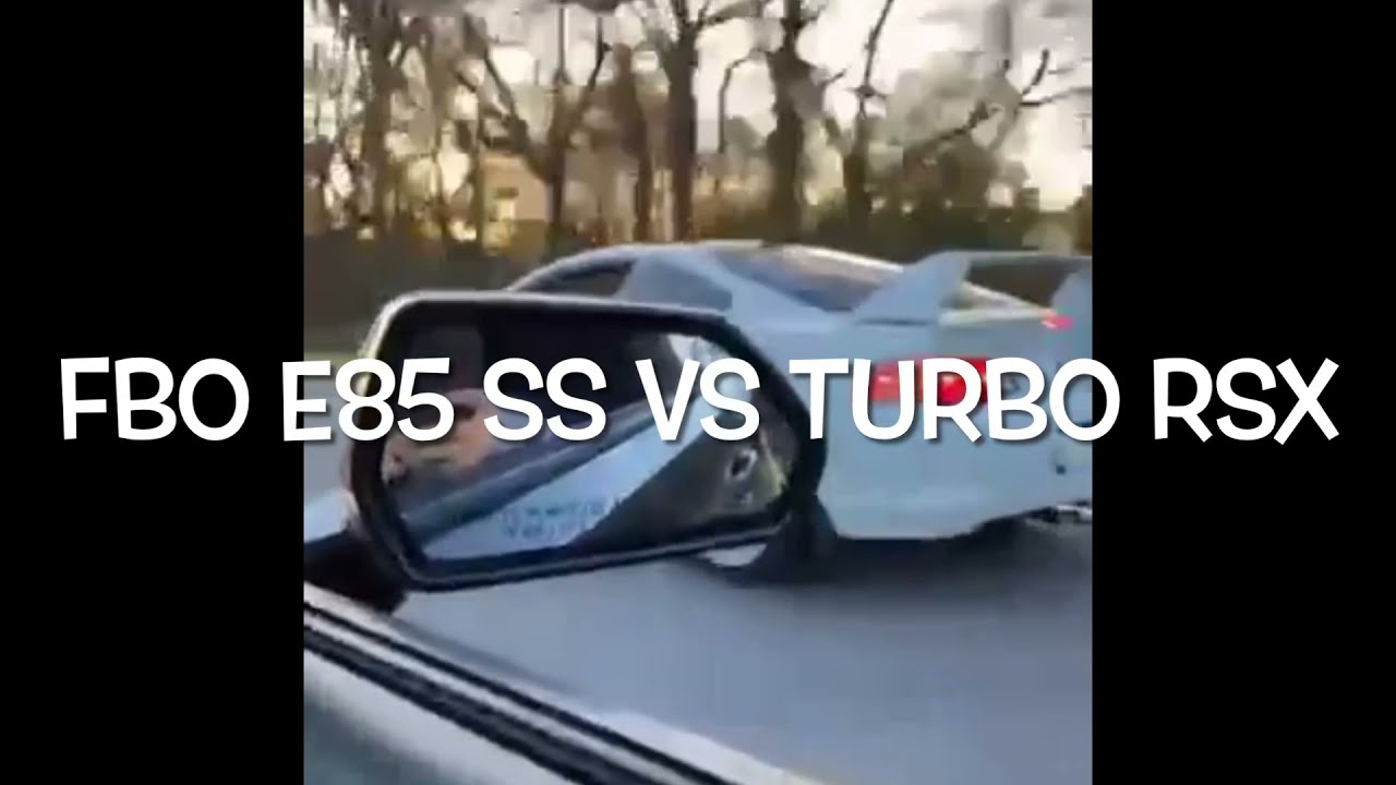 Rsx turbo vs FBO e85 Camaro