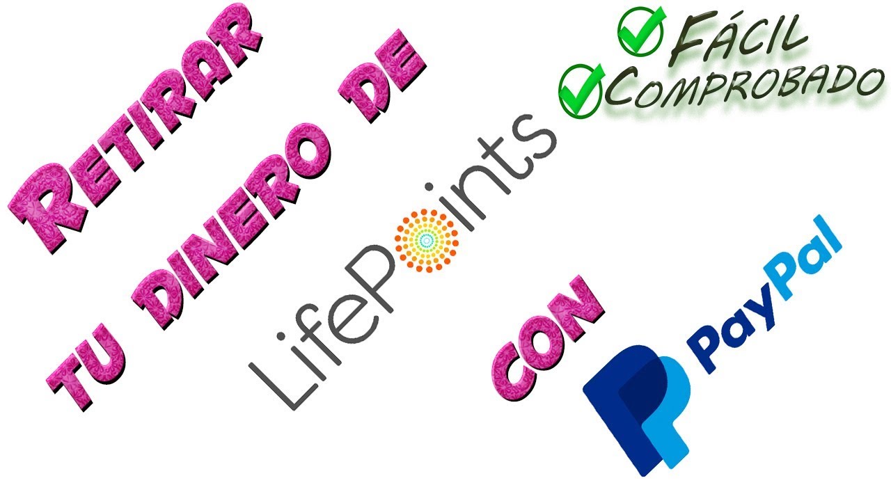 Como retirar tu dinero de LifePoints con PayPal MUY F&Aacute;CIL Comprobado 2020