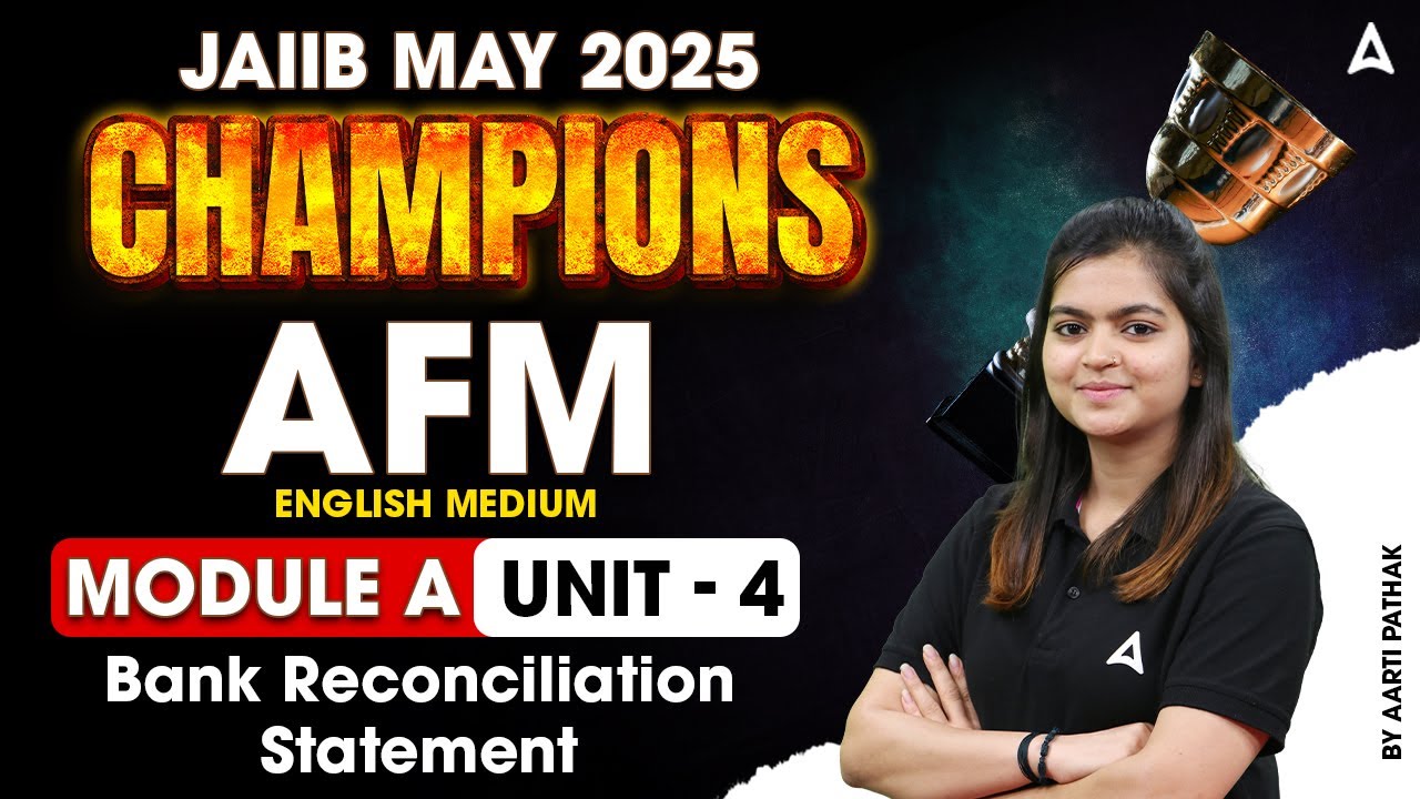 JAIIB May 2025 Champions | AFM Module A | Reconciliation Statement | Unit-4 📊💡