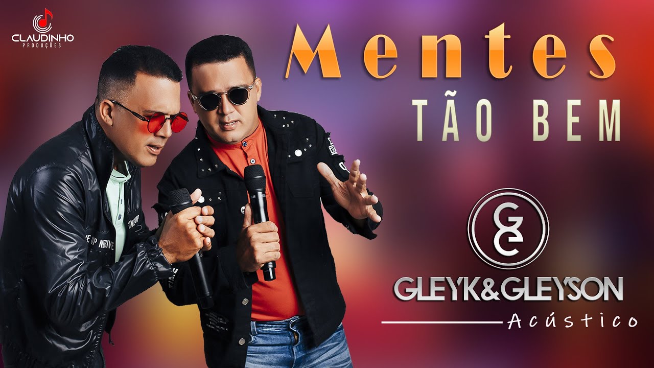 Mentes t&atilde;o bem - GLEYK & GLEYSON