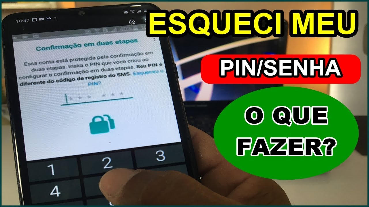 Esqueci o PIN de Verificação do Whatsapp! O que faço?