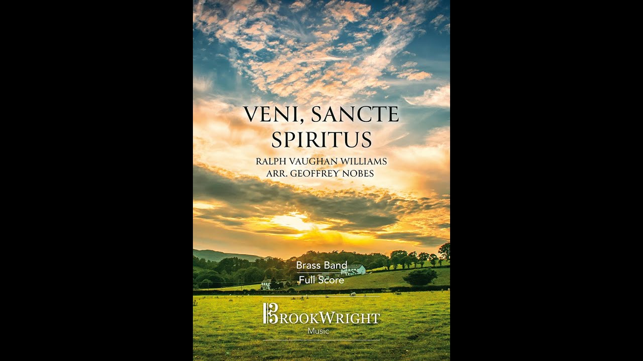 Veni, Sancte Spiritus (Brass Band) Ralph Vaughan Williams arr. Geoffrey Nobes
