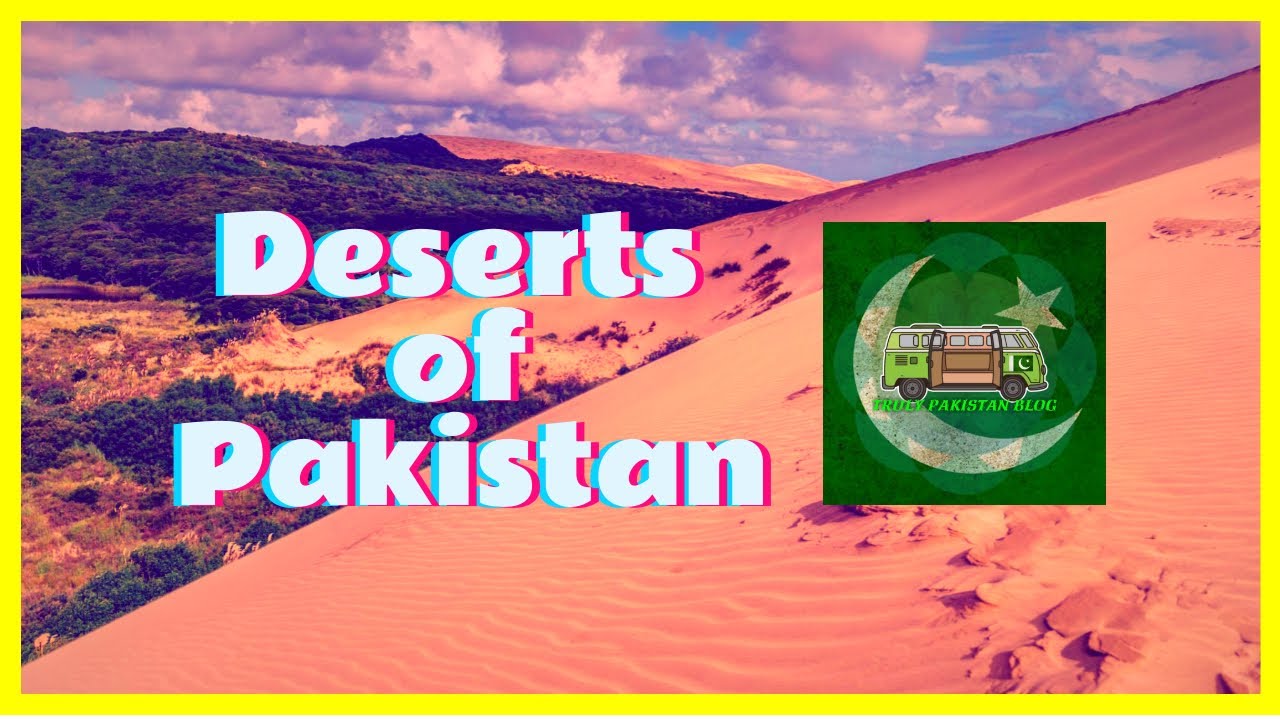 Deserts of Pakistan Easy Revision Guide