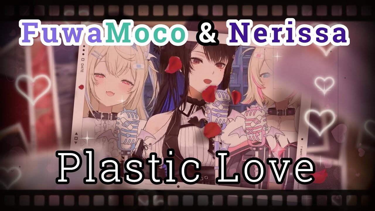 OFFCOLLAB FuwaMoco & Nerissa - Plastic Love (MV?) [Hololive EN]