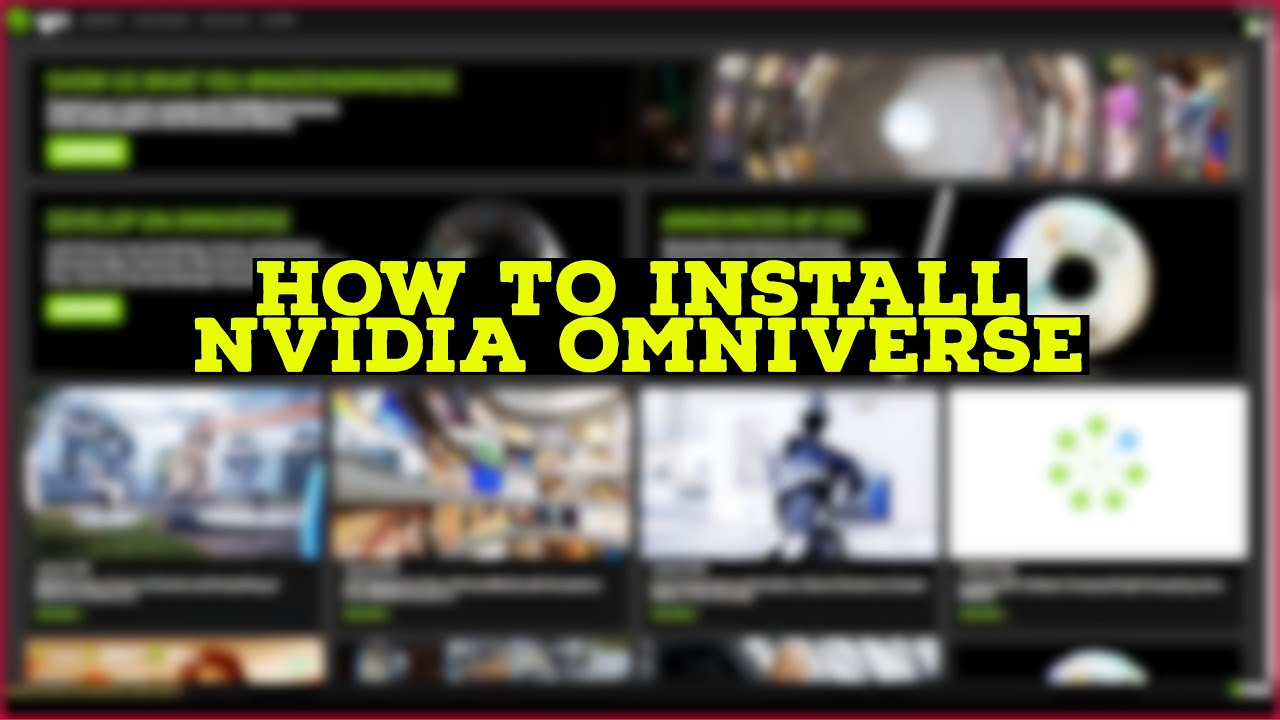 How to Install NVIDIA Omniverse