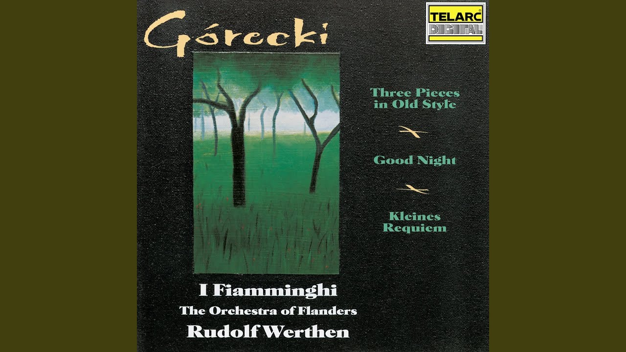Górecki: Good Night, Op. 63: II. Lento tranquillissimo - Cantabilissimo