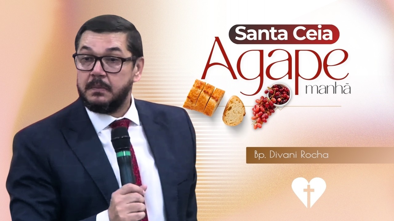 Santa Ceia | Culto Ágape Ao vivo | 08.02.2026 | Bp. Divani Rocha