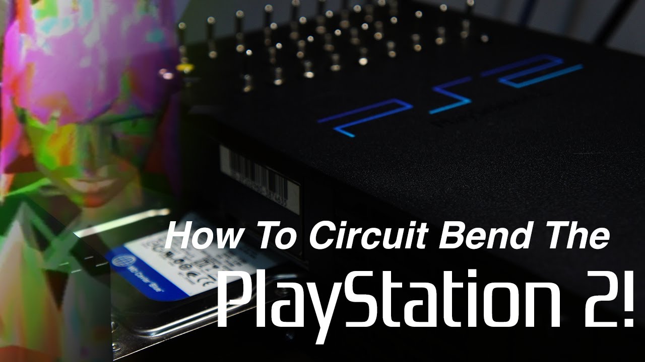 Let's Circuit Bend a PlayStation 2! Full Tutorial + Diagrams