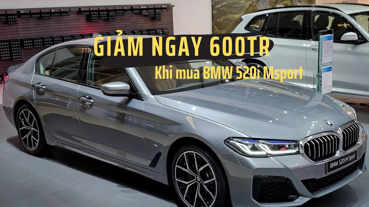 Giảm đến  600tr khi mua BMW 520i Msport - Tiền ít Thịt rất nhiều
