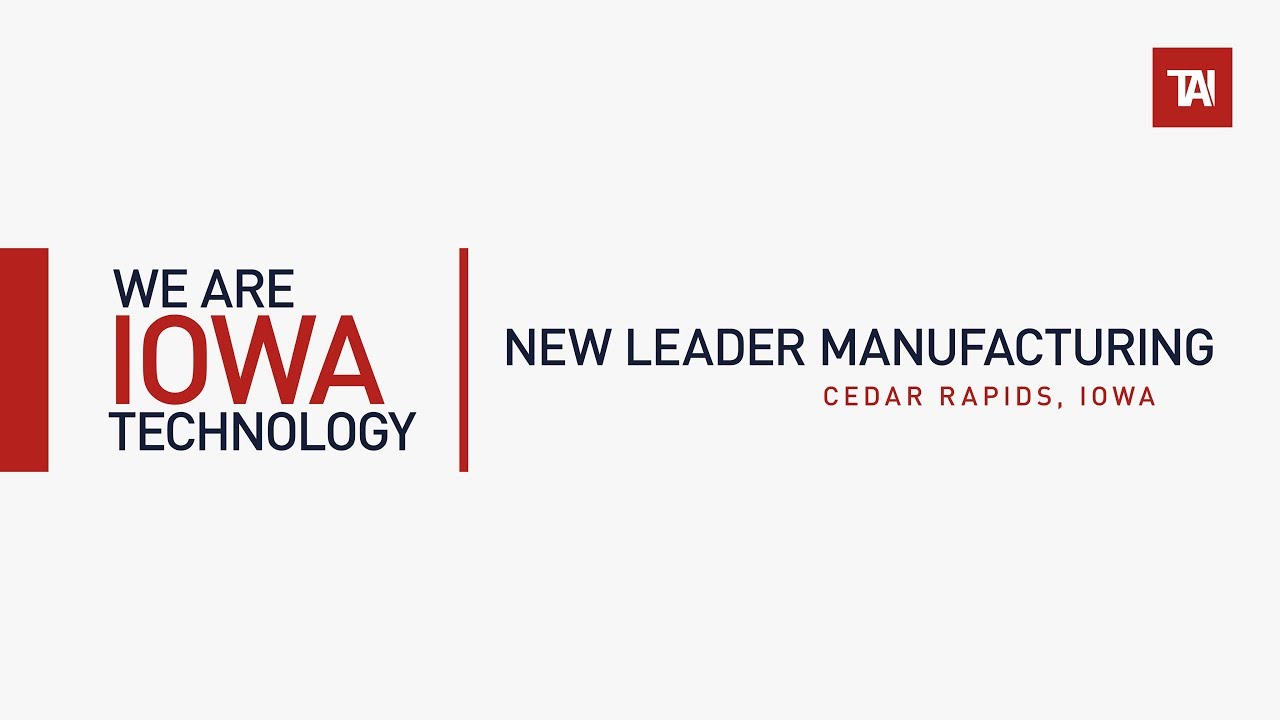 We Are Iowa Technology - New Leader Manufacturing