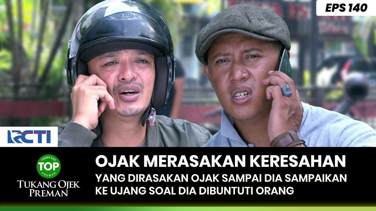 OJAK DIBUNTUTIN! Orang Tidak Dikenal Langsung Ngadu Ke Ujang - TUKANG OJEK PREMAN EPS 140 (1/2)