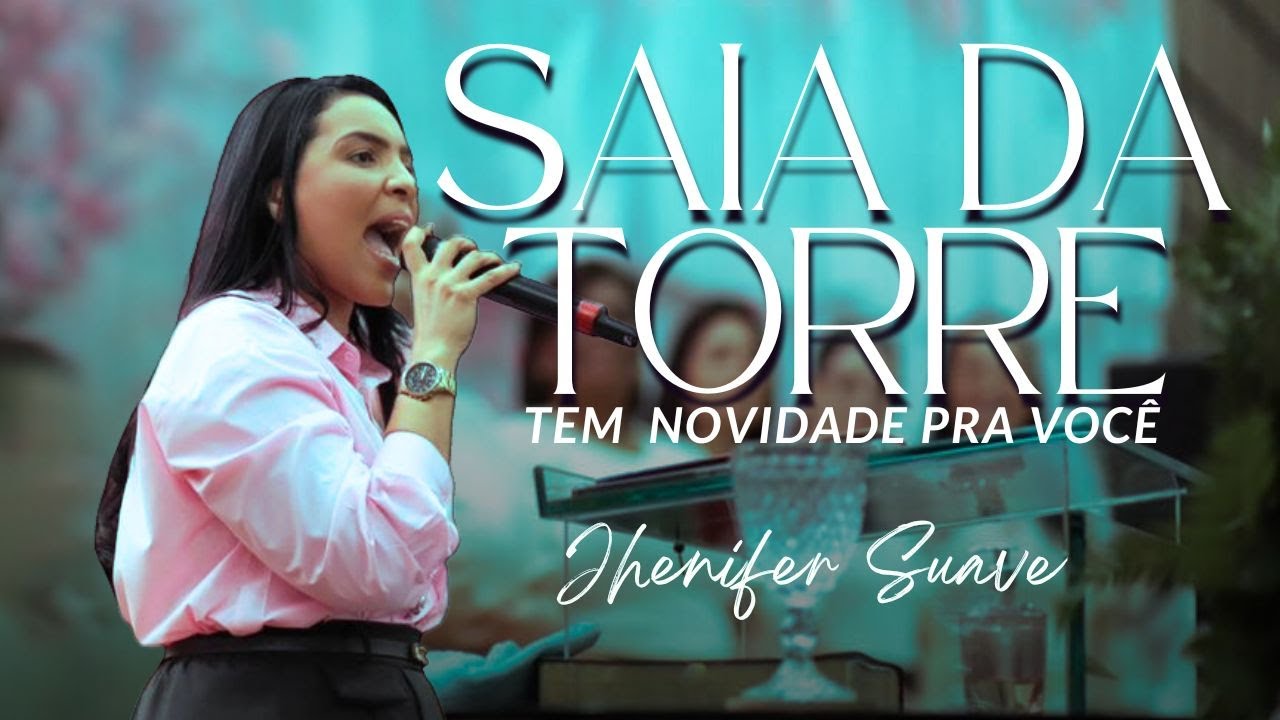 Saia da torre tem novidade pra você | Jhenifer Suave