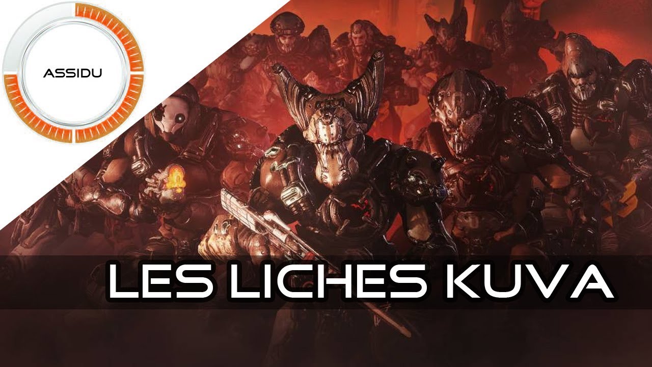 📛Guide : Les Liches Kuva (Déroulement, Stratégie, Build, Requiem, etc ...) (+⚡) - Warframe [FR]