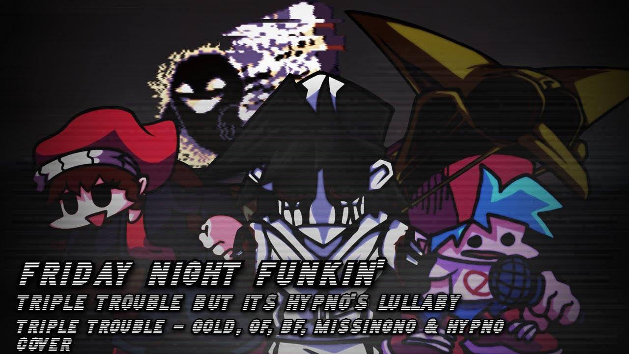 Triple Trouble But Its Hypnos Lullaby  [ FNF COVER ]
