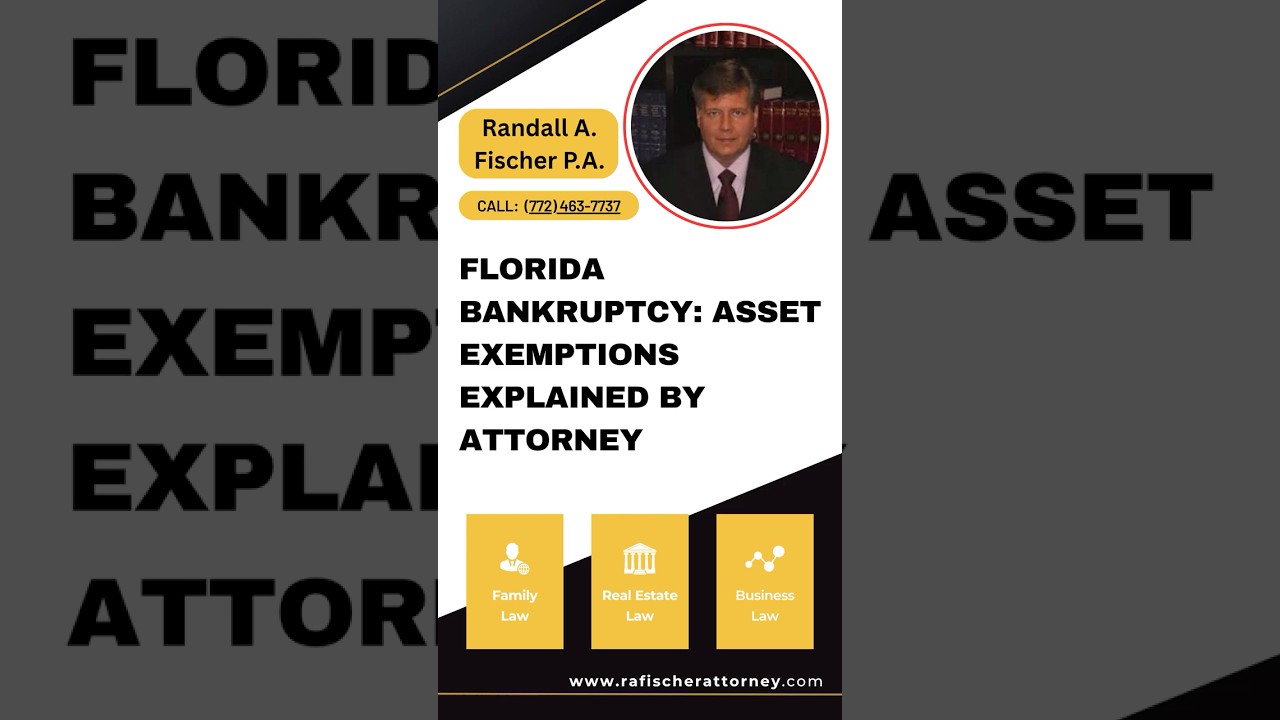 Florida Bankruptcy: Asset Exemptions Explained by Attorney