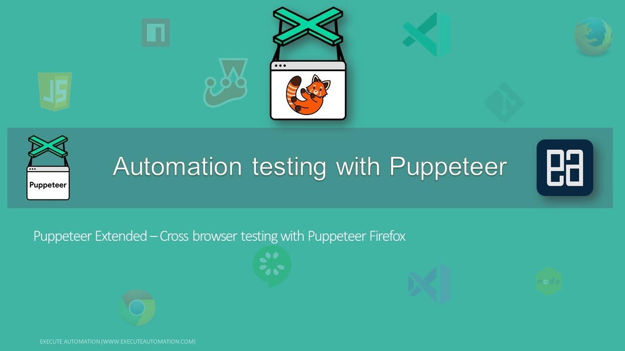 Cross browser testing with Puppeteer (Firefox and Chrome)