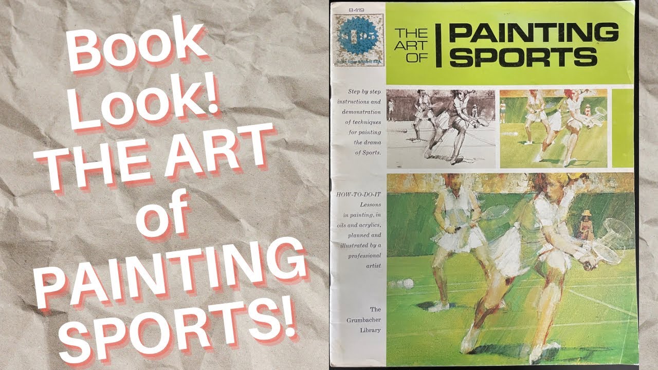 Book Look! THE ART OF PAINTING SPORTS!
