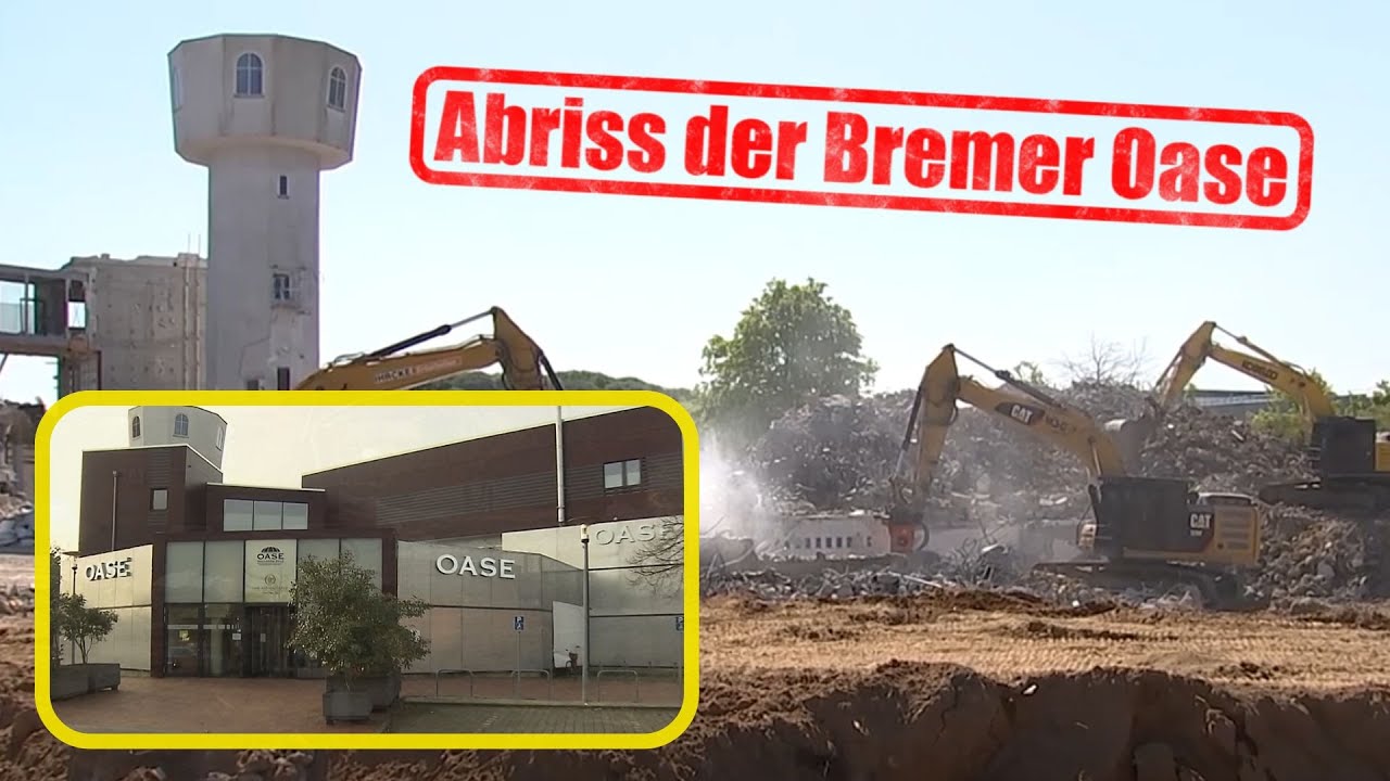 Die OASE im Weserpark Bremen wird abgerissen , Der letzte Aufguss– Lost Place, Geschichte & Abriss
