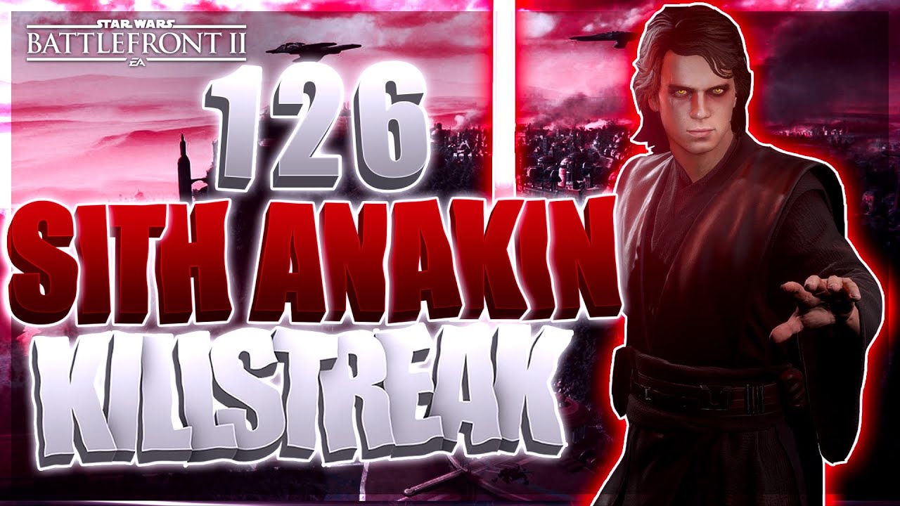 New Skin/New Voice Lines - 126 Sith Anakin Skywalker Intense Killstreak in Star Wars Battlefront 2