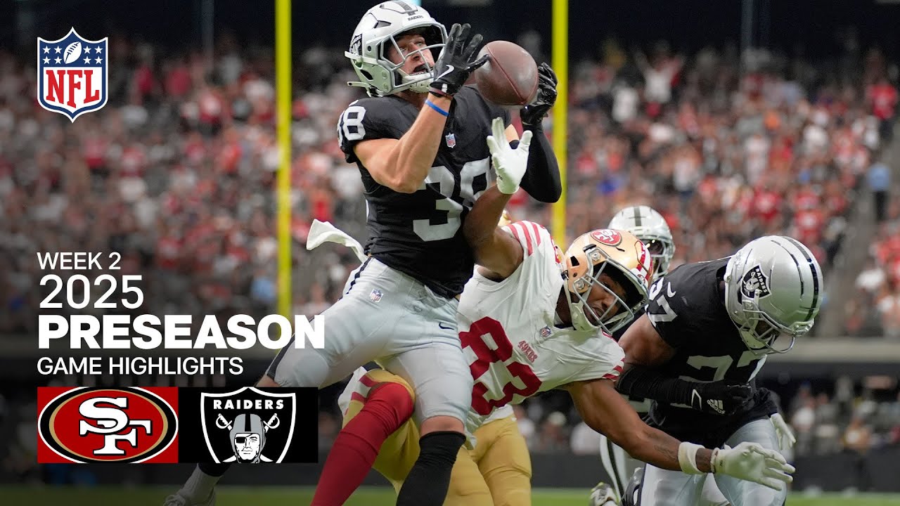 San Francisco 49ers vs. Las Vegas Raiders Game Highlights | 2025 Preseason Week 2
