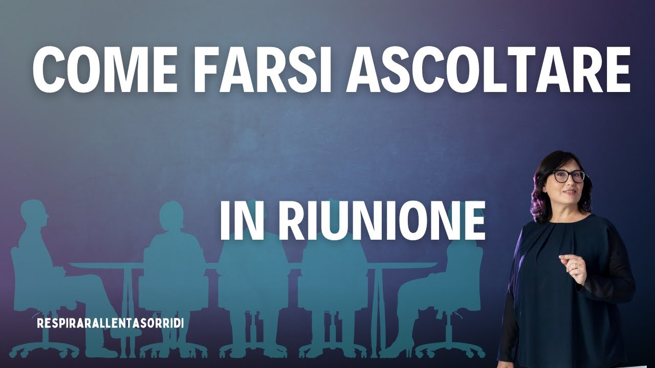 Come farsi ascoltare in riunione